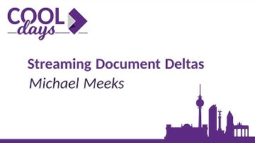 Streaming Document Deltas by Michael Meeks 🆒 #COOLDays 2022