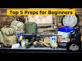 Prepping 101  top 5 preps for beginners