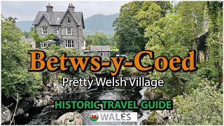 Welsh Village with an Alpine feel! BETWS Y COED  Pretty Welsh Village