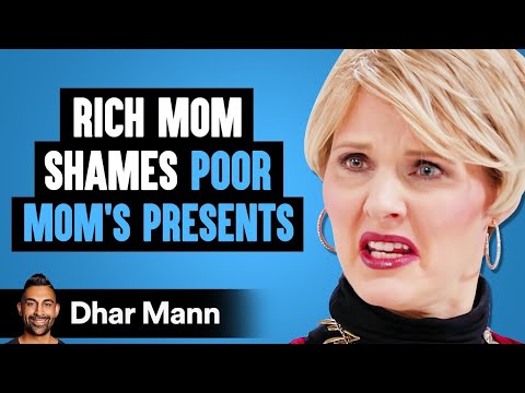 Rich Mom SHAMES A Poor Mom For CHEAP PRESENTS, Instantly Regrets It | Dhar Mann