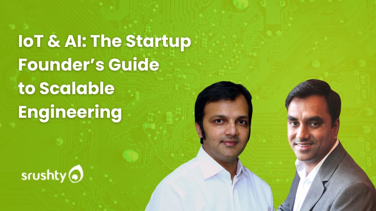 IoT & AI - The Startup Founder’s Guide To Scalable Engineering - YouTube