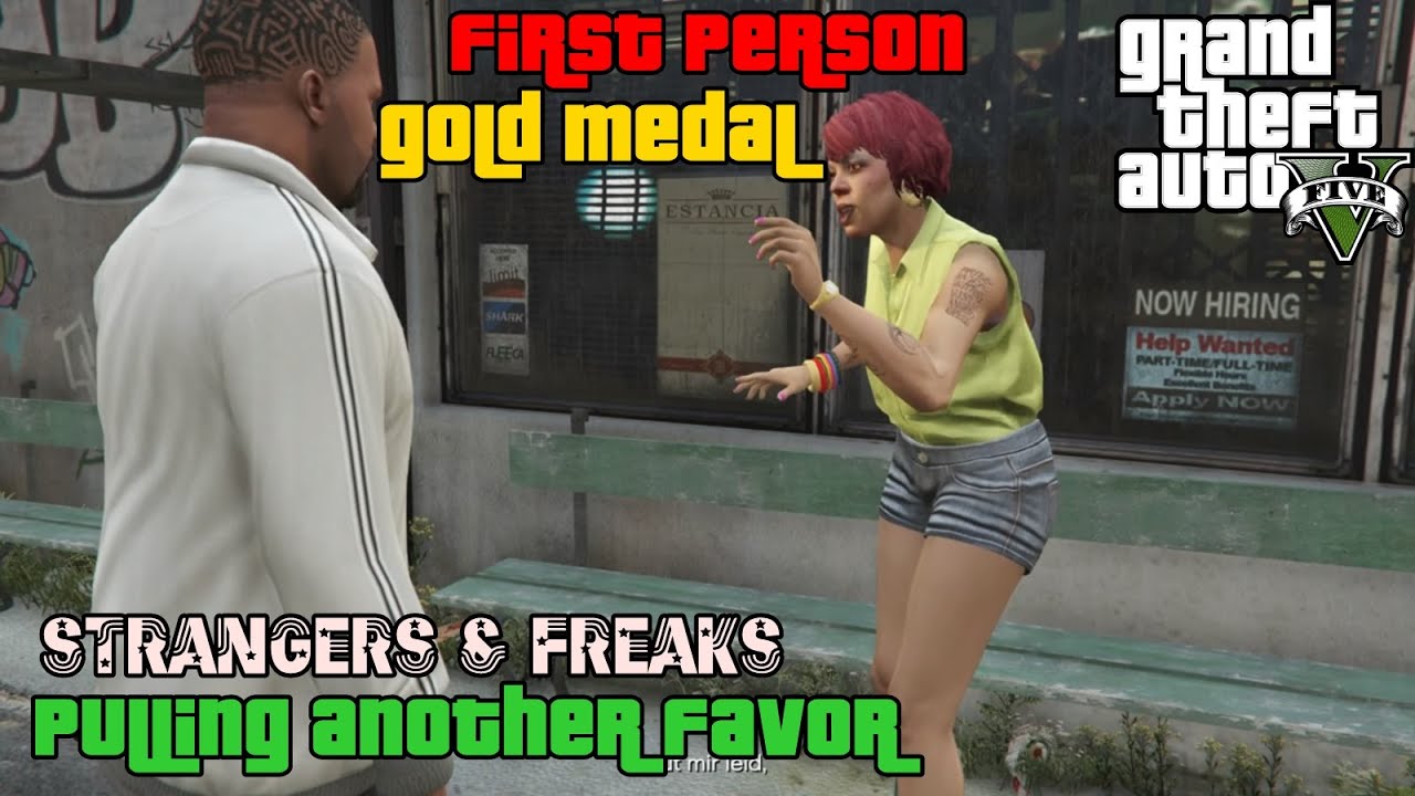 GTA 5 ★ Strangers & Freaks ★ Pulling Another Favor [100% Gold Medal]