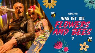 The Honey Drop - Folge #001 - Was ist die Flowers and Bees?