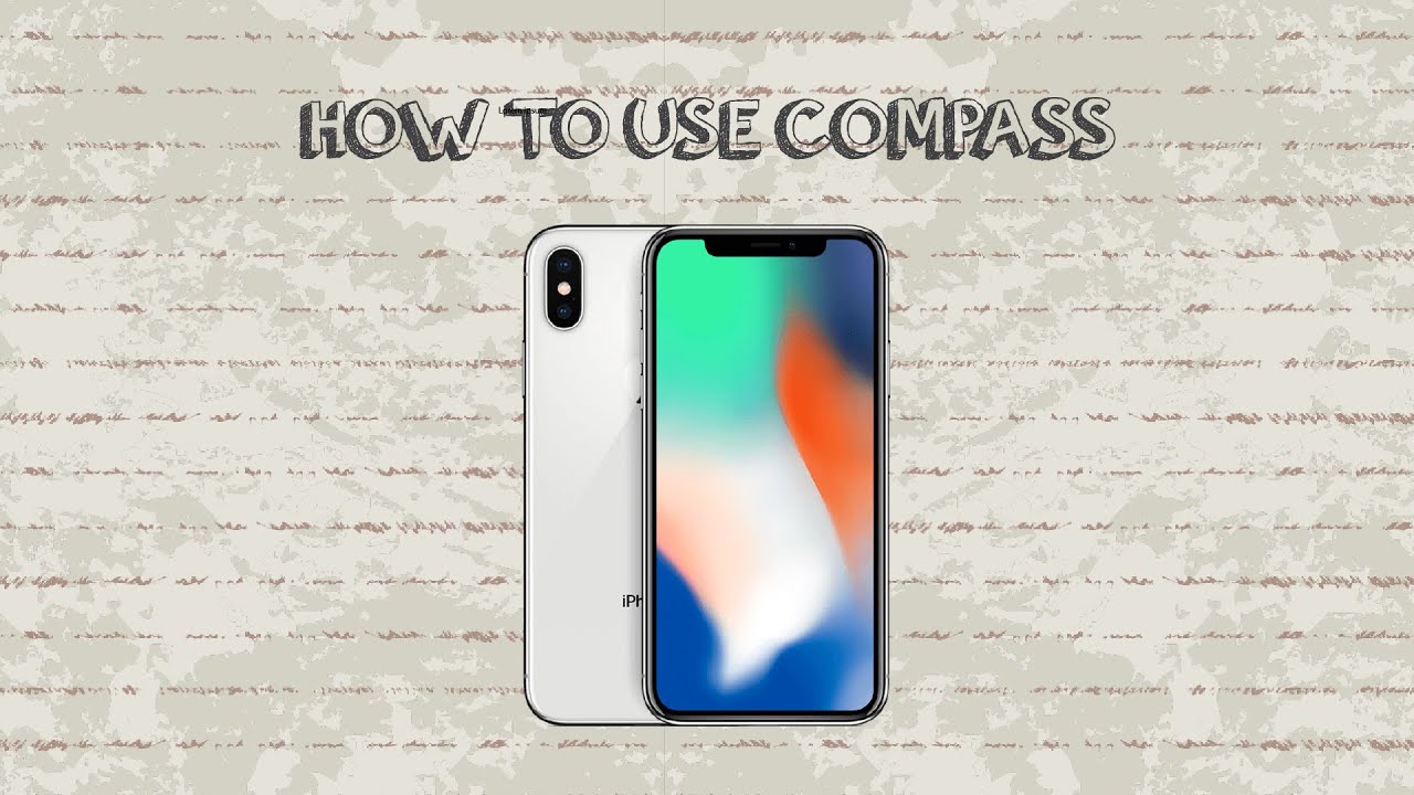 How To Use Compass On Iphone YouTube How To Use Compass On Iphone YouTube