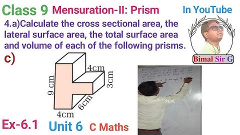 class 9 Ex- 6.1 Q4c) Mensuration (ii): Prism | Vedanta excel in mathematics class 9 and 10 solution