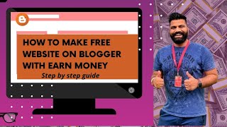 Earn money ?How To Create A Free Blog On Blogger |Blog Kaise Banaye how to make free website blogger