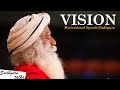 Sadhguru Motivational Speech On VISION - Sadhguru Talks