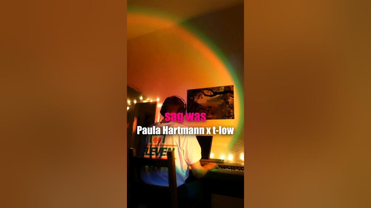 SAG WAS PAULA HARTMANN x TLOW Piano Cover YouTube