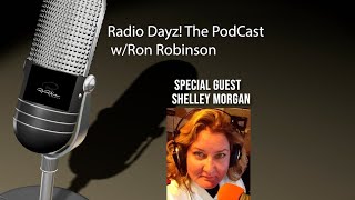 Radio Dayz the Podcast with Special Guest Shelley Morgan