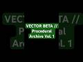 VECTOR BETA // Procedural Archive Vol. 1 [Blender 5.1] #shorts  #blender3d