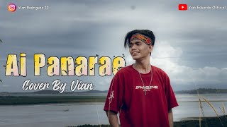 Ai Panarae Cover By || VIAN