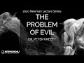 Newman Lecture: Dr. Peter Kreeft - "The Problem of Evil"