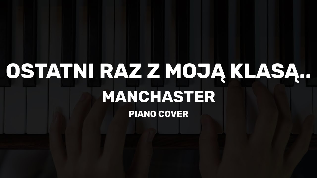 🎤 Ostatni Raz z Moją Klasą - Manchester | YAMAHA PSR S775 Cover 🎶 - YouTube