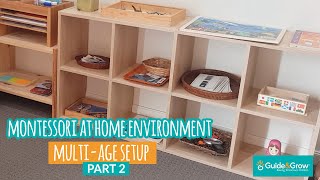 Montessori at Home Environment Multi-Age Setup Part 2 | Guide \& Grow TV