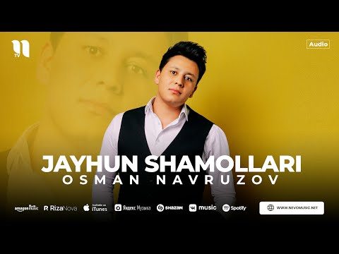 Osman Navruzov — Jayhun shamollari (audio 2023)