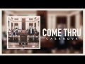 Casanova - Come Thru (Official Audio)