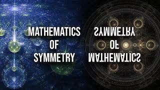 The Mathematics of Symmetry