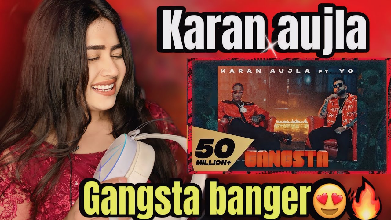 Gangsta - Karan Aujla Ft. YG | Rupan Bal | Yeah Proof (Official Music Video)