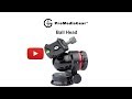 ProMediaGear BH1 Ball Head Main Features Overview