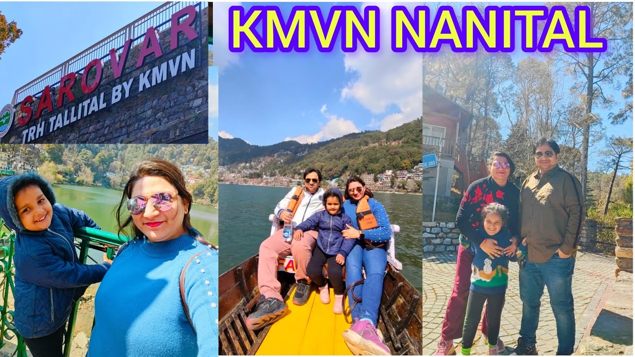 KMVN NAINITAL Mall Road / Best Hotel/ Sarovar TRH Nanital / Nani Devi Temple /Botanical Gardens