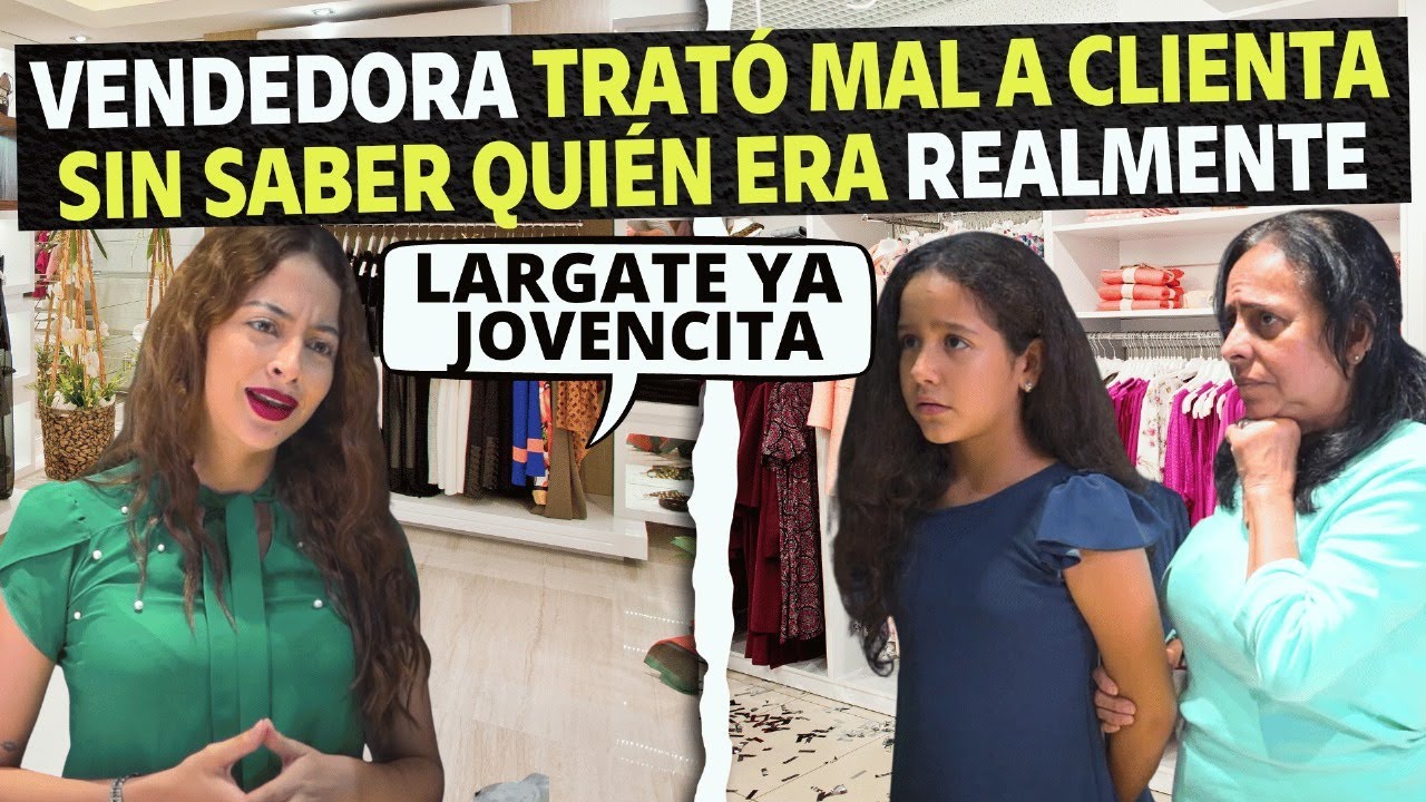Vendedora trató mal a clienta sin saber quién era realmente.