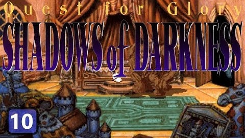 Quest for Glory 4 Walkthrough - Rescuing Tanya (Part 10)