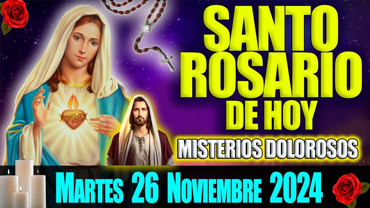 ✅ ROSARIO DE HOY Martes 26 de Noviembre 2024 - Misterios Dolorosos