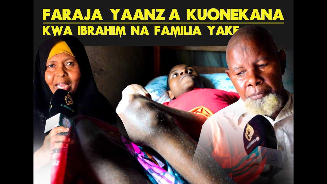 MWANGA WA FARAJA WAANZA KUNG'AA KWA IBRAHIM  NA FAMILIA YAKE