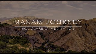 Makam Journey - Sol Clarinet Meditation