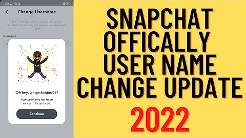 Snapchat Official Release User Name Change Update 2022 !! How To Change Username On Snapchat 2022