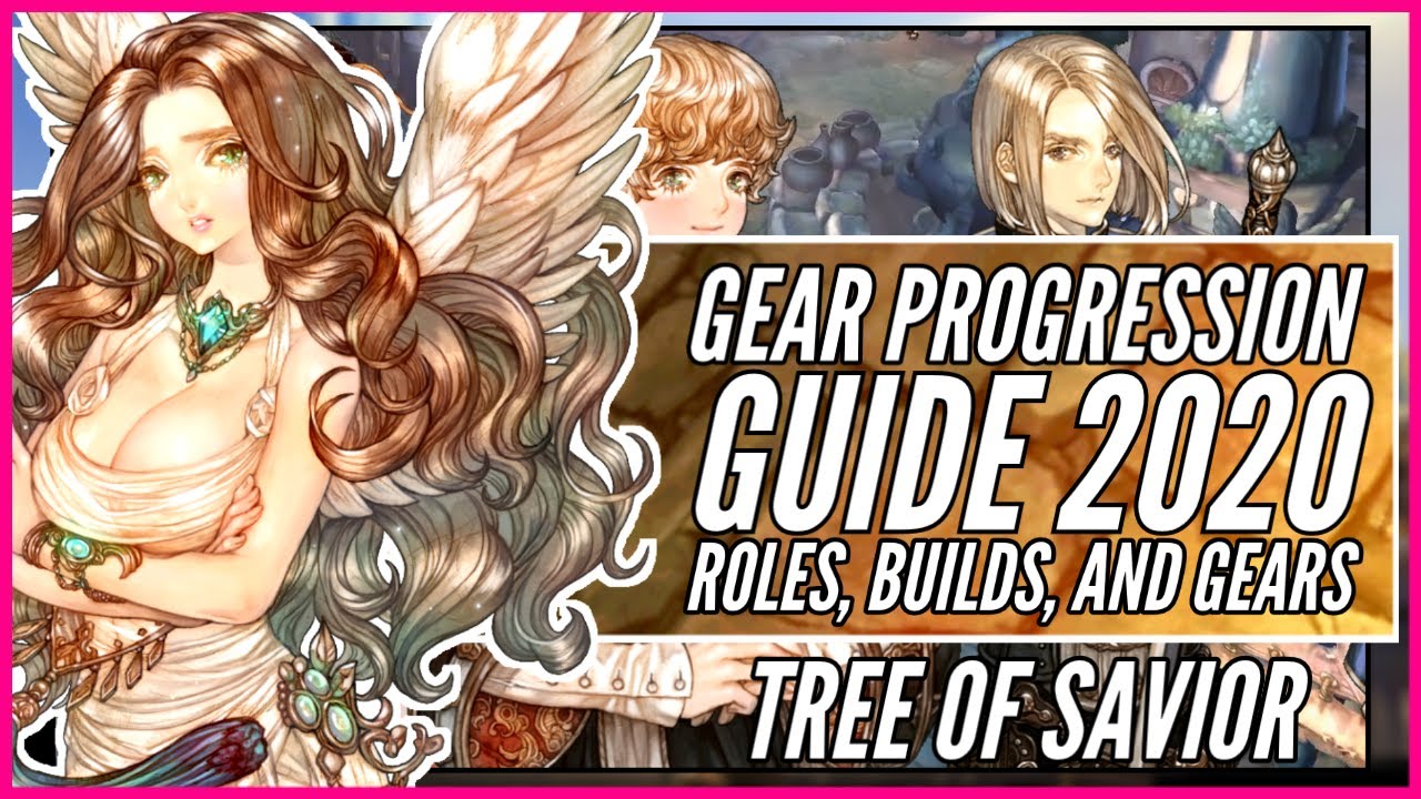tree of savior ไกด์  2022 Update  Tree of Savior: Gear Progression Guide 2020 Part 1 - Roles, Builds, and Gears