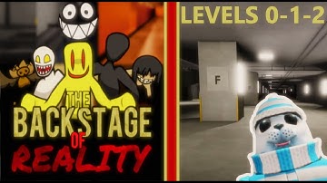 THIS BACKROOMS GAME IS MASSIVE.. | Roblox Backrooms: The Backstage Of Reality (Levels 0, 1, 2)
