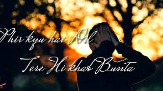 Dil Sambhal Ja Zara || WhatsApp Status || 30 Seconds Status lyrics Video Song ||
