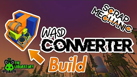 WASD Converter Build (vanilla)(no mods/glitches) Scrap Mechanic