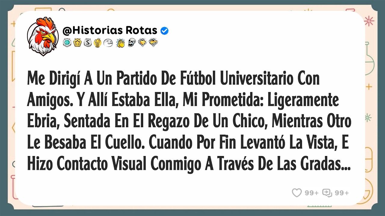 Me Dirigí A Un Partido De Fútbol Universitario Con Amigos. Y Allí Estaba Ella, Mi Prometida...