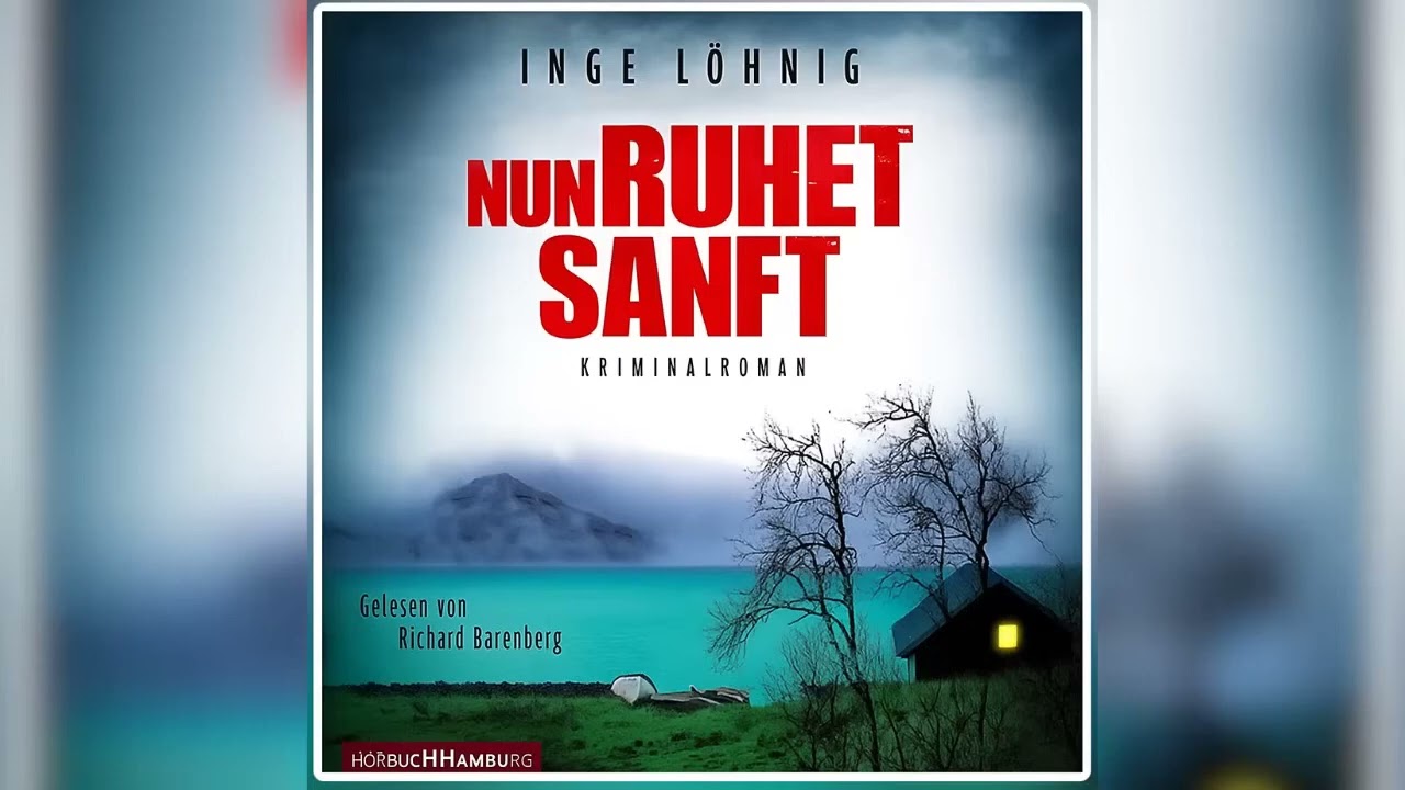 Nun ruhet sanft Kriminalroman von Inge Löhnig | Hörbuch Krimis Thriller