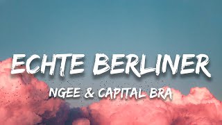 Echte Berliner - NGEE & Capital Bra (Lyrics)