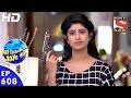 Badi Door Se Aaye Hain - बड़ी दूर से आये है - Episode 608 - 4th October, 2016