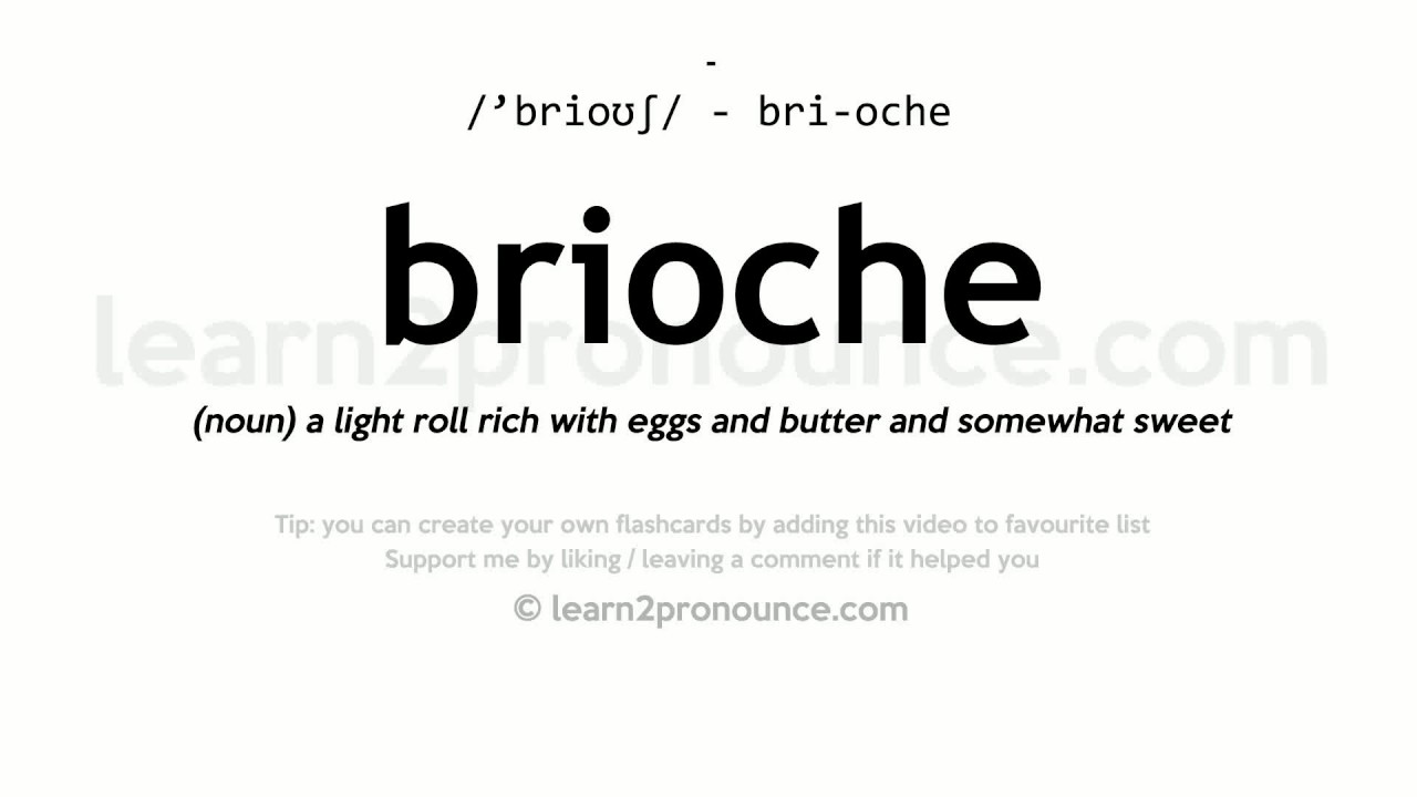 How to pronounce brioche