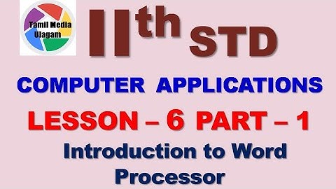 #11th std Computer Applications | English Medium | Chapter 6 | Lesson 6 | Part 1