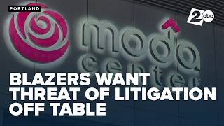 Portland Trail Blazers call city council's proposed Moda Center term sheet a 'non-starter'