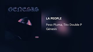 Peso Pluma, Tito Double P - LA PEOPLE