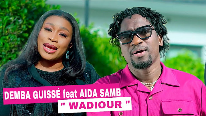 DEMBA GUISSÉ feat AIDA SAMB " WADIOUR "
