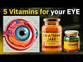 5 Vitamins for your EYE🌟👀 Eye Health | Repair Vision | Eye care Tips | Vitamin A