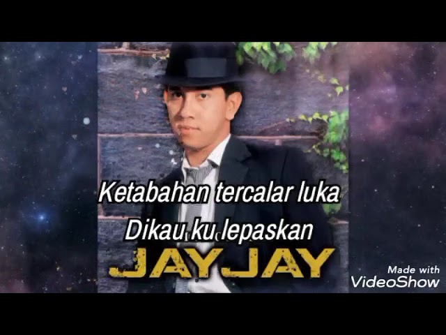 Keasingan Dalam Duka (Lirik Video)🌹- Jay Jay class=