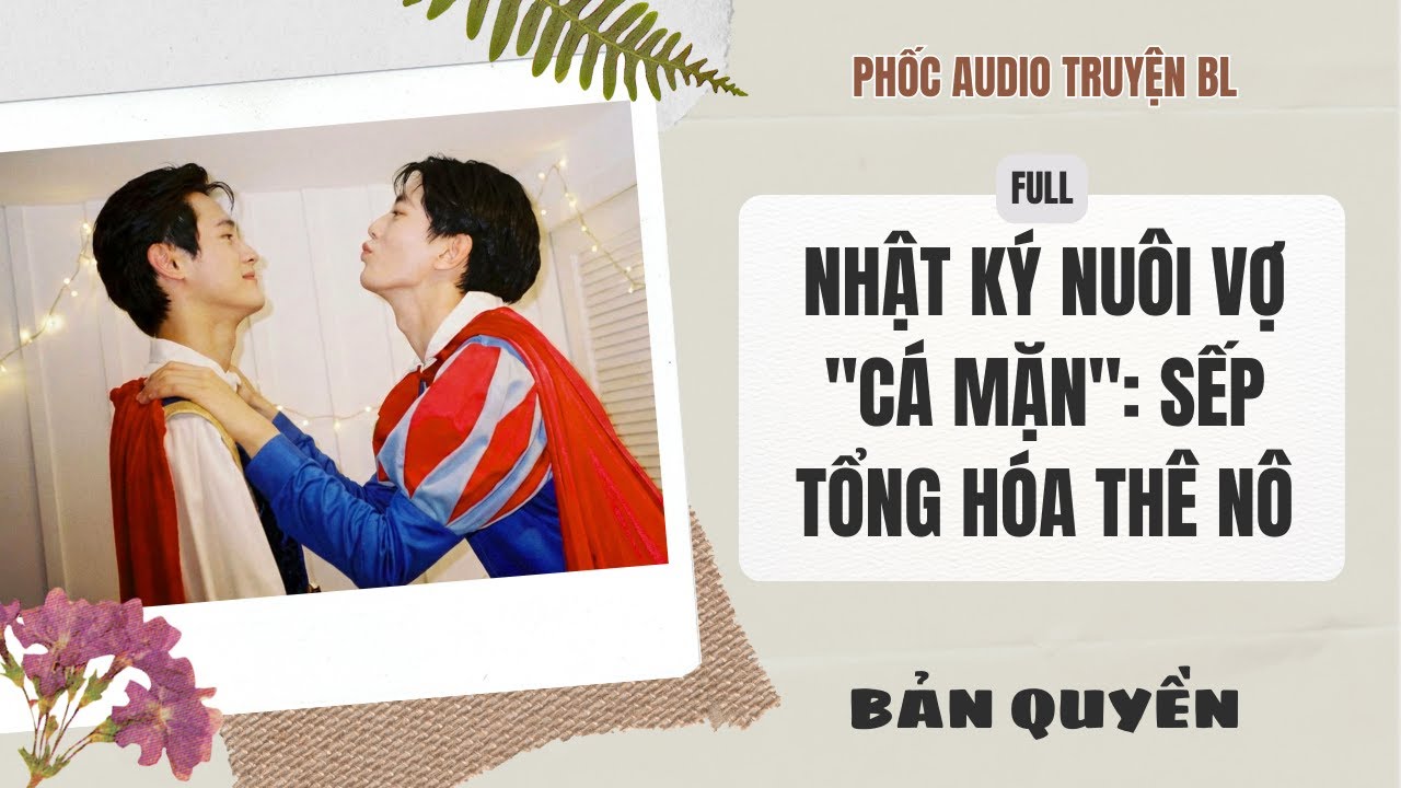 Audio Boy Love - Nhật Ký Nuôi Vợ 