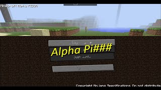 Minecraft Alpha Pi###