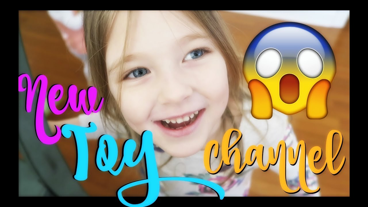 WE HAVE A NEW TOY CHANNEL!! (1.16.18) - YouTube