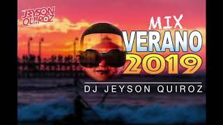 Mix Verano 2019 ✘ [Jeyson Quiroz DJ]