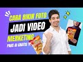 Cara Bikin Foto jadi Video Promosi Produk